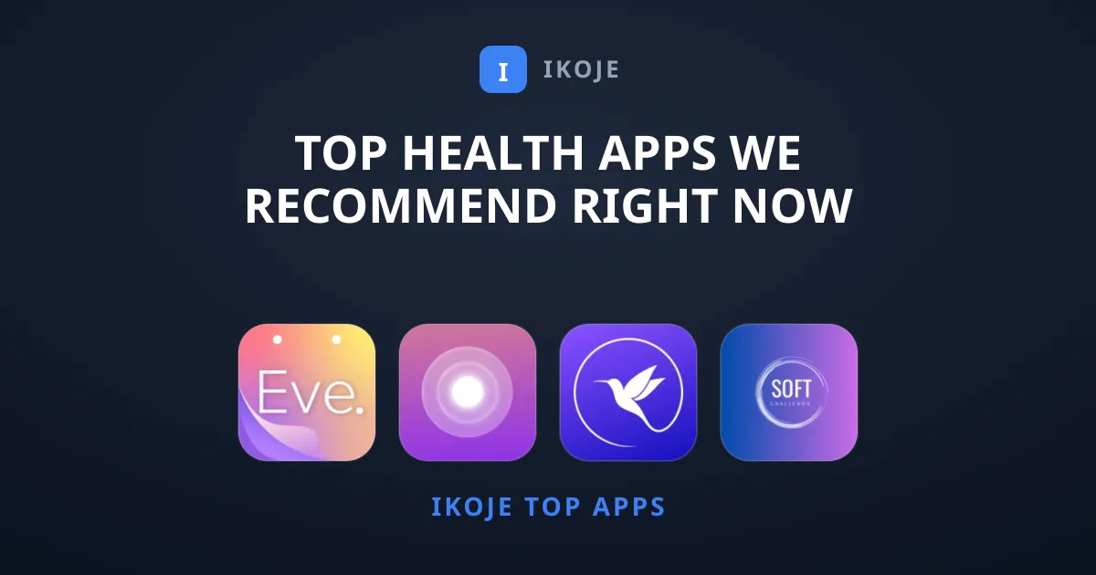Top Health Apps We Recommend Right Now